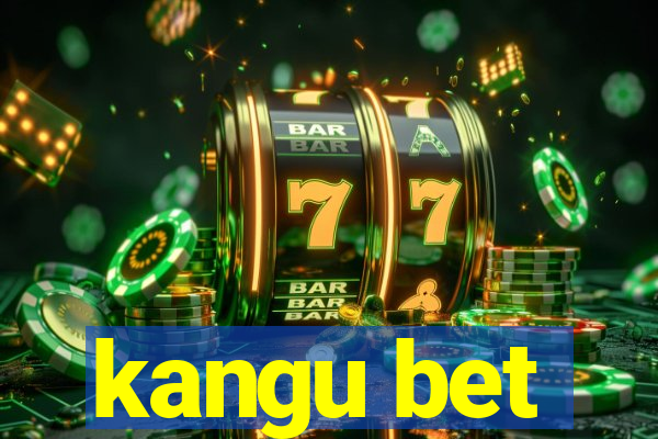 kangu bet